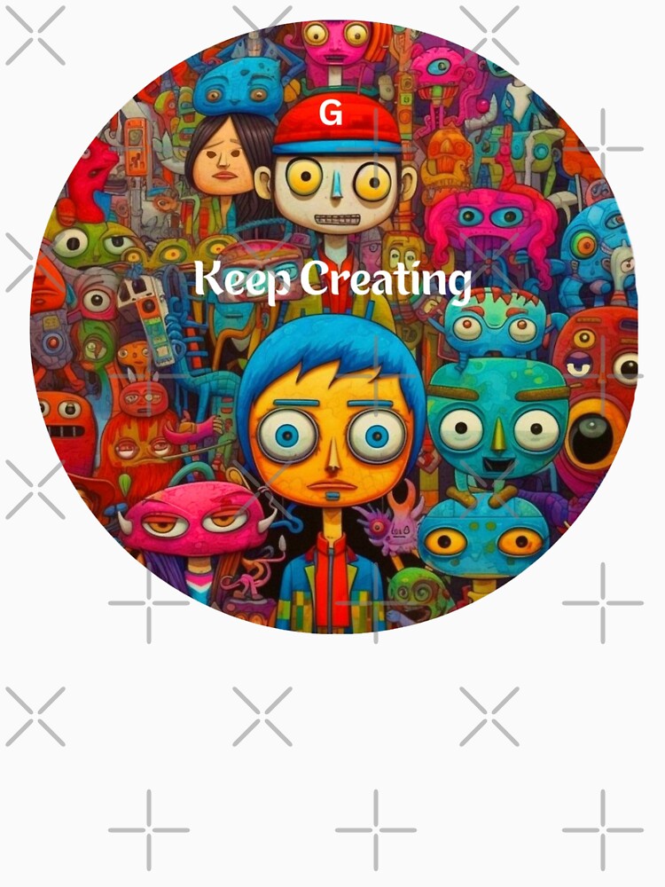 Inspiration: Keep Creating by Myra365Art