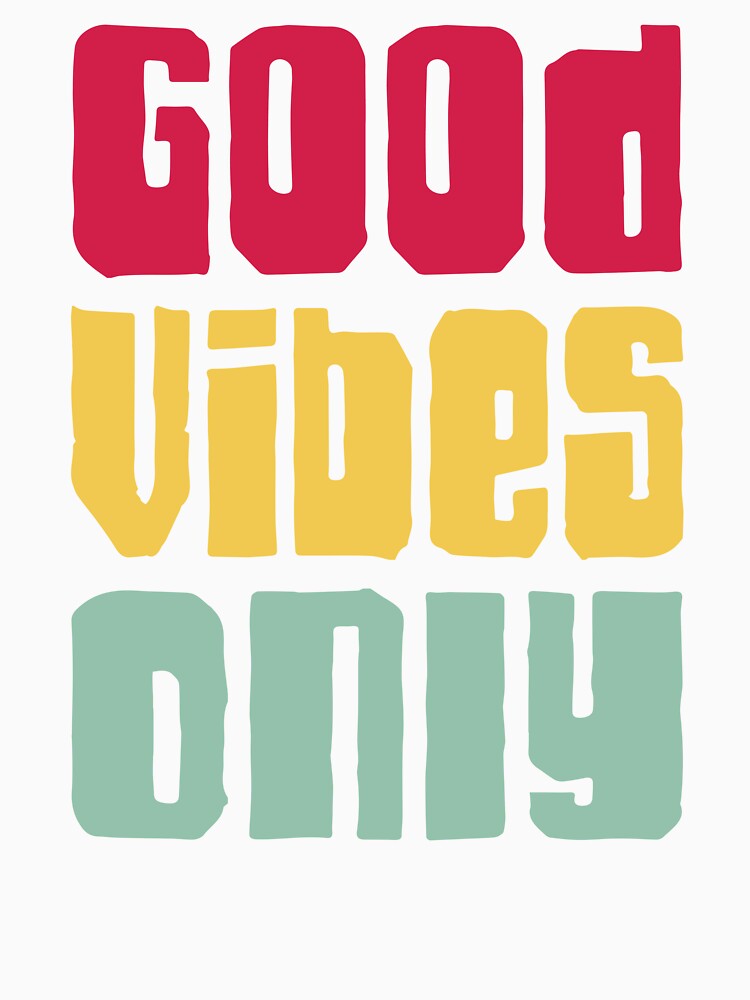 Good Vibes Only by Texas Southern Studio