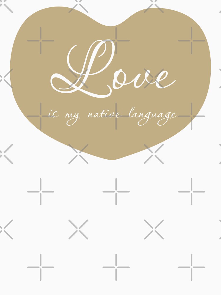 Love is my native language, Unique by villacreativa