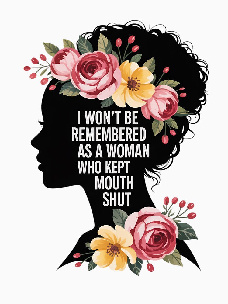 I Won't Be Remembered As A Woman Who Kept Her Feminist by Viepenny