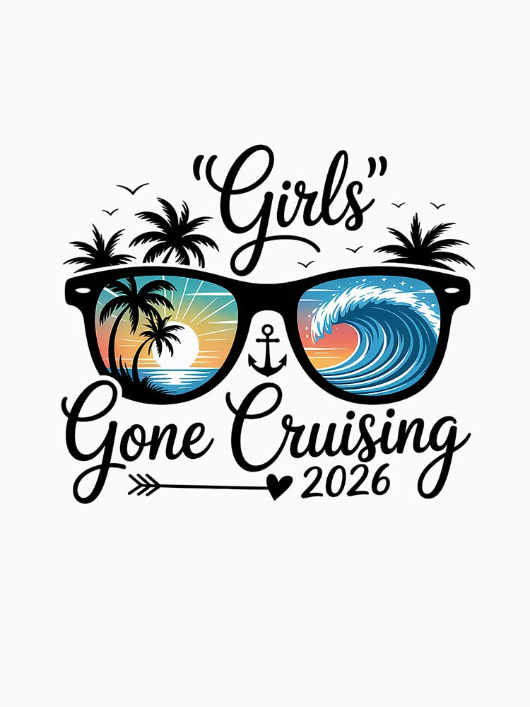 Girls Gone Cruising 2026 Cruise Trip Summer Vacation by JonGogue