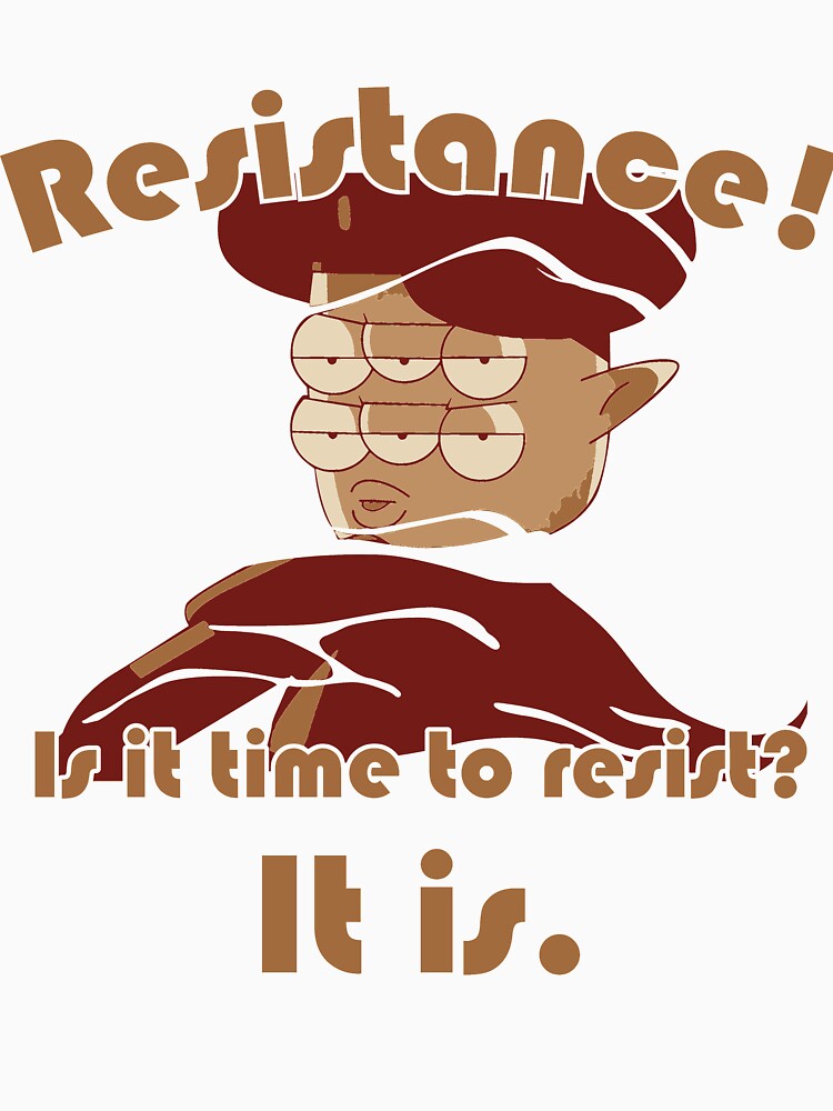 Is It Time To Resist? by Jambonicle