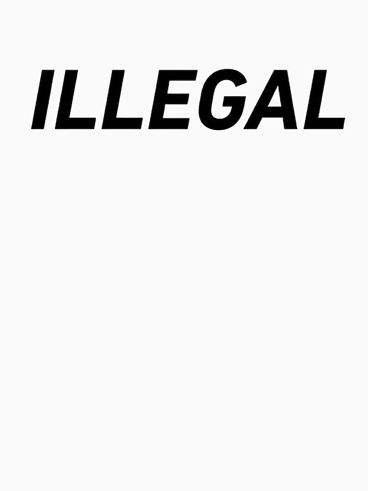 Illegal - simple inscription by Fun&Design