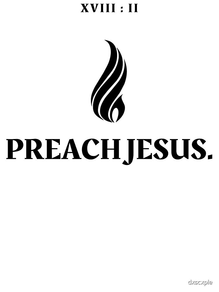 PreachJesus XVIII:II by dxscxple