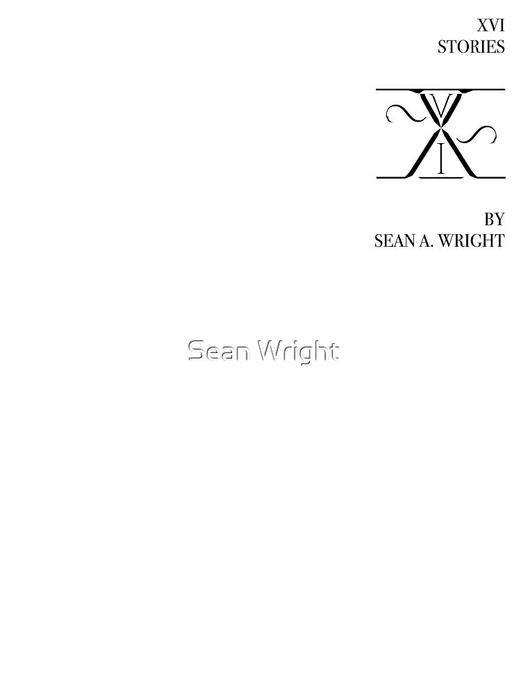 XVIS [XVI STORIES] by Sean Wright