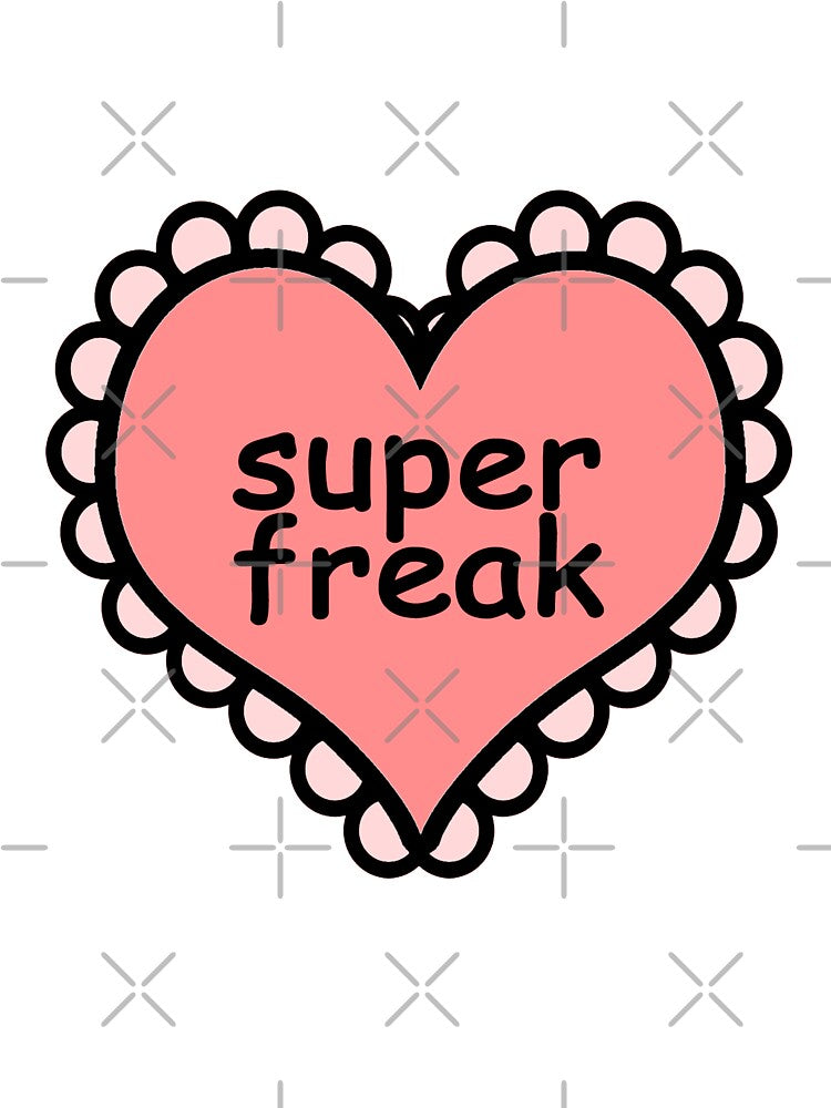 Offensive Heart Text - Super Freak by hunnydoll