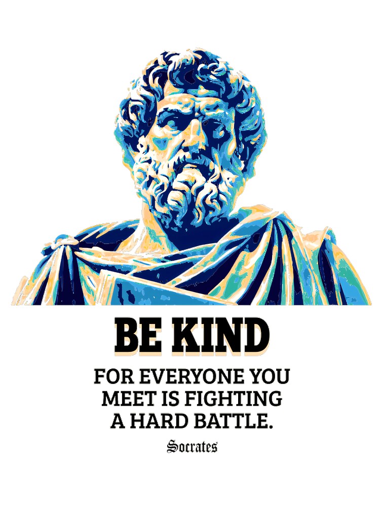 Be Kind - Socrates - Philosopher Quote Tee, Inspirational Cotton T-Shirt, Perfect Gift for Weddings, Engagements, & Funny Quote Apparel. by SimpleFolks