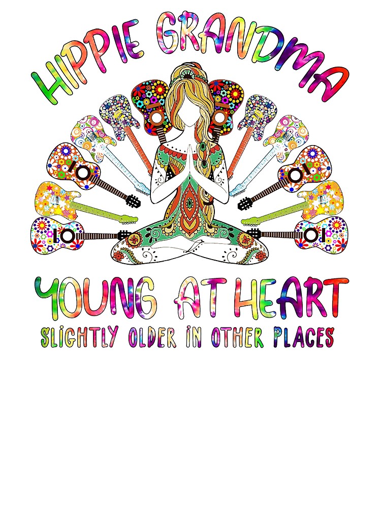 Hippie Grandma Yours At Heart Slightly Older In Other Places by Terri-Wong-9720