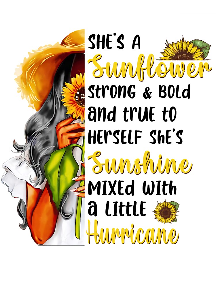 She's A Sunflower Strong And Bold by CoutuJack