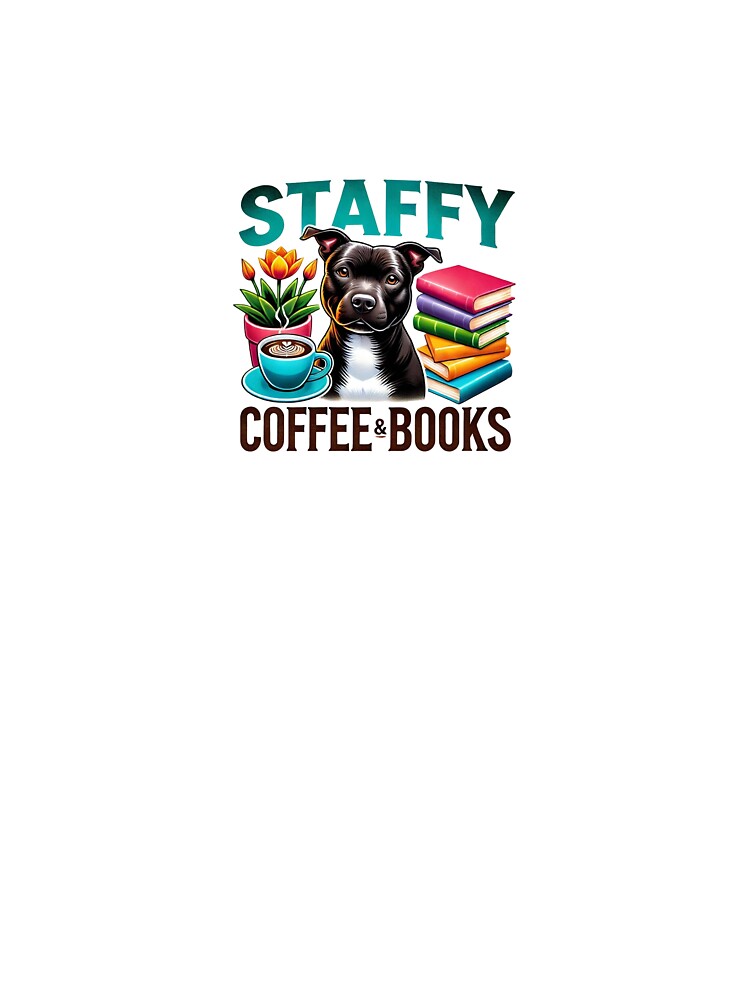 Black Staffy, Coffee and Books by BWitchDesigns