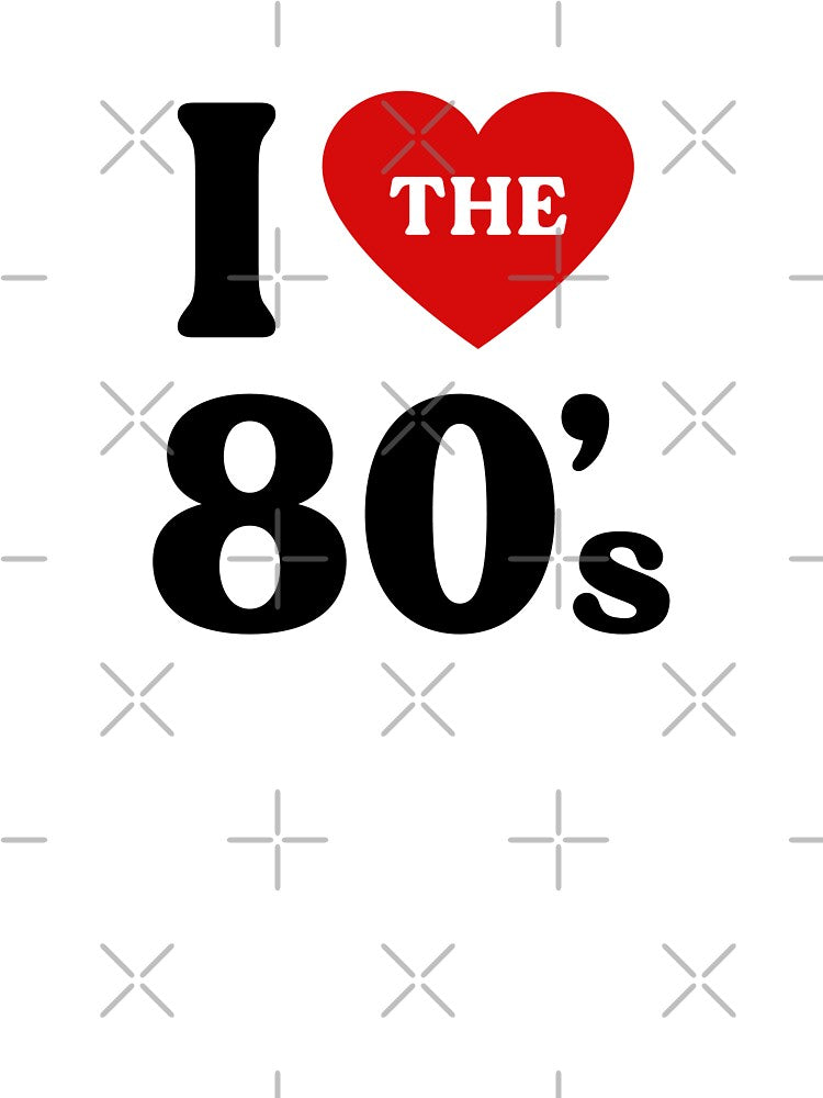 I Love The 80's by ClaudiaGrosso