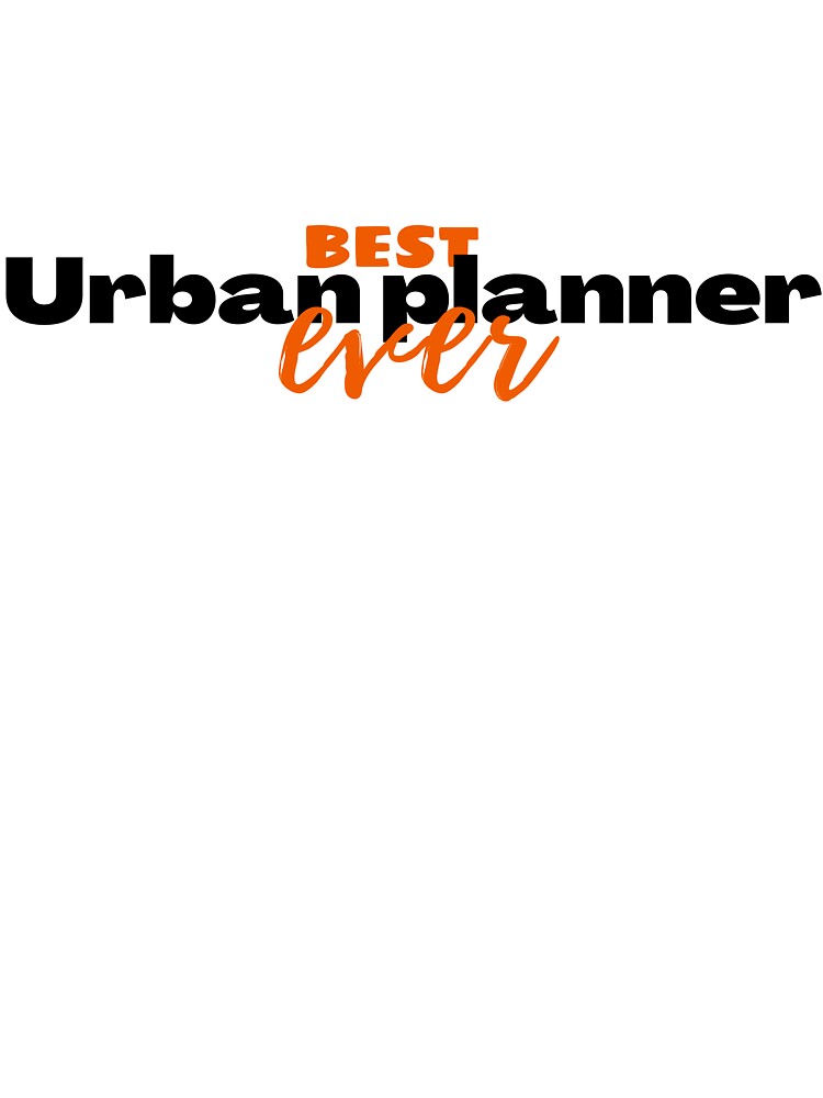 Best Urban planner ever | funny family gift idea by chi vana