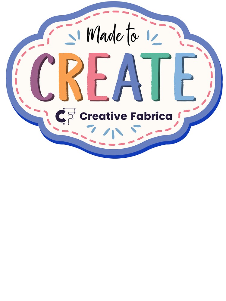 Creative Fabrica "Made to Create" Quote by CFMerch