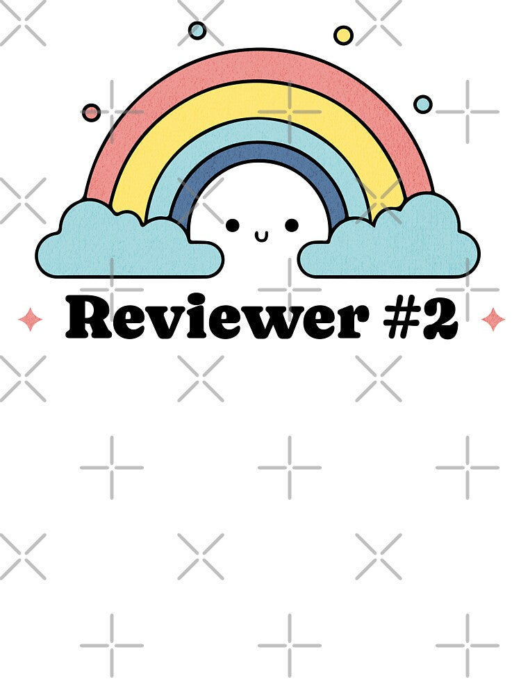 Reviewer #2 | Funny Peer Review | Funny Academic Review | Funny Journal Article Review | Assistant Professor | Funny Professor | Associate Professor by jadedscientist