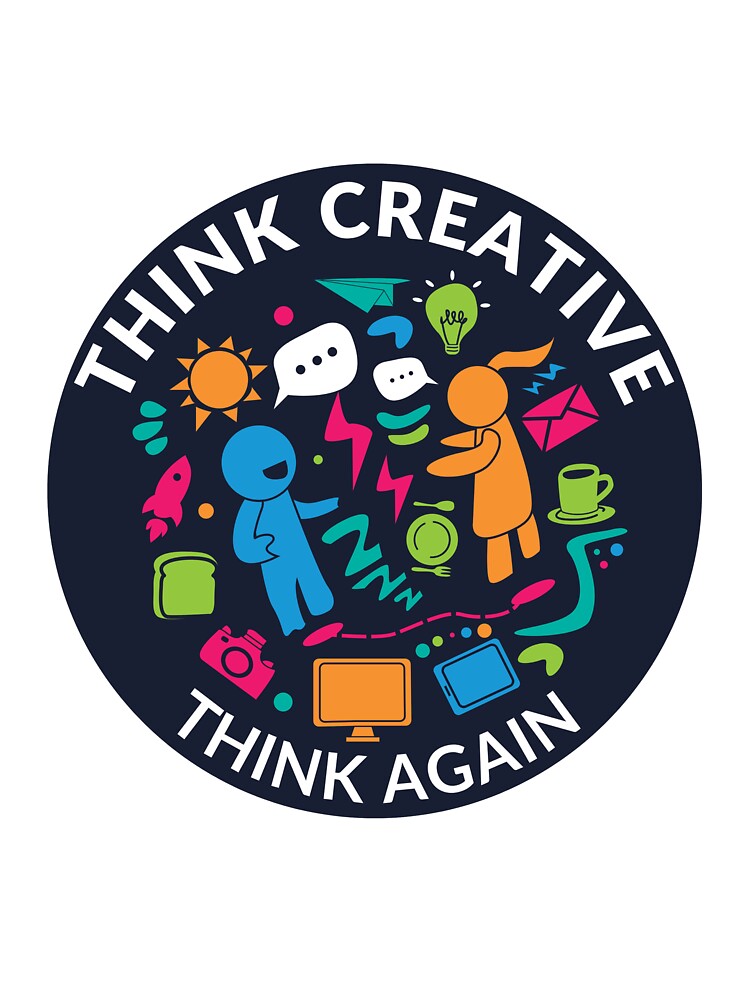 Think Creative Think Again Design by derendesign