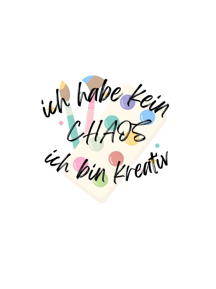No chaos - creative - saying by chrisi0203