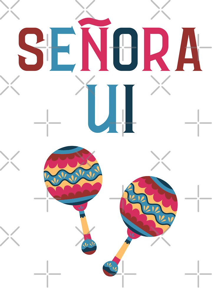 Señora UI by trendingatees