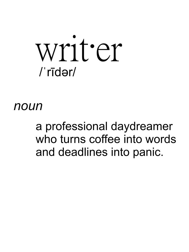 Writer Typography Design – Creative Writing Quote for Authors and Storytellers by Gawii