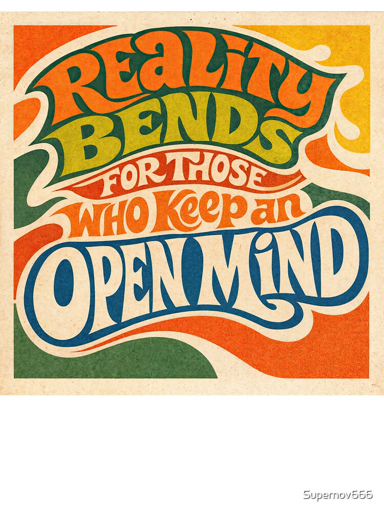 Reality Bends – Psychedelic Wisdom by ForeverPrintsOK