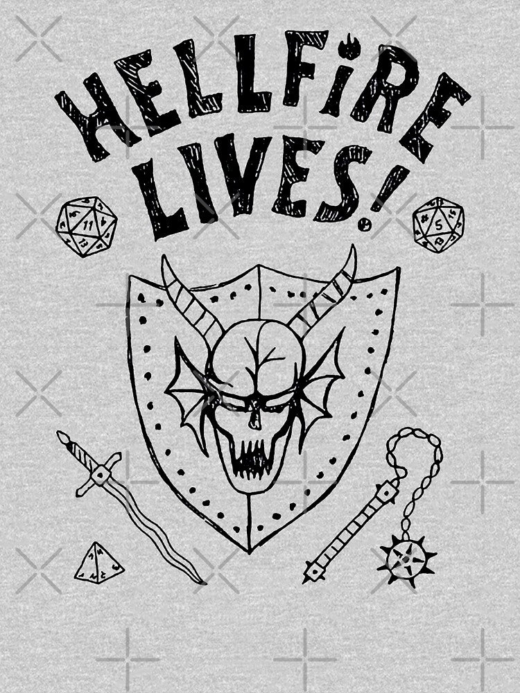 Hellfire Lives! - Dustin Shirt by PotatoGear