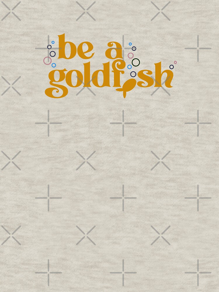 Be a Goldfish by screaminggoat