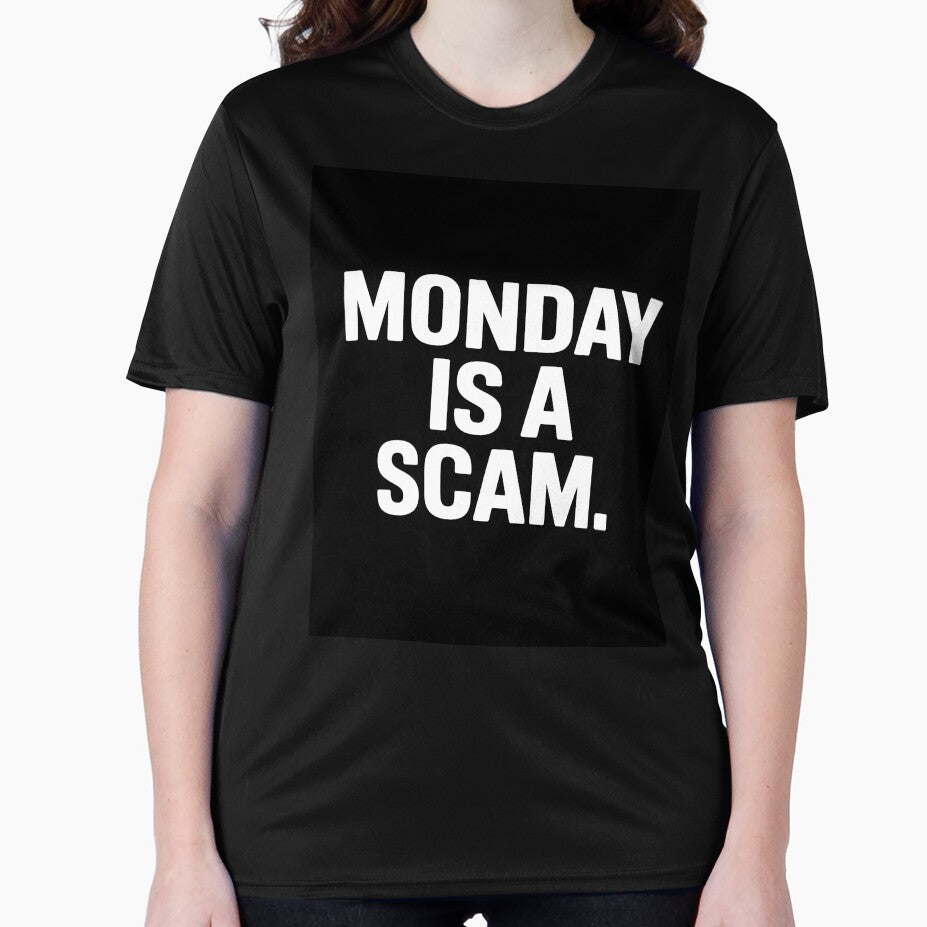 Monday Is a Scam Funny Workday T-Shirt by Viktorio Art Shop