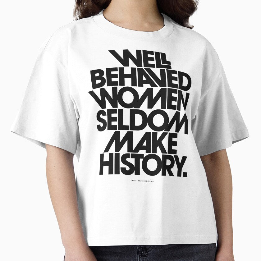 Well Behaved Women Seldom Make History (Pink & Red Version) by TheLoveShop