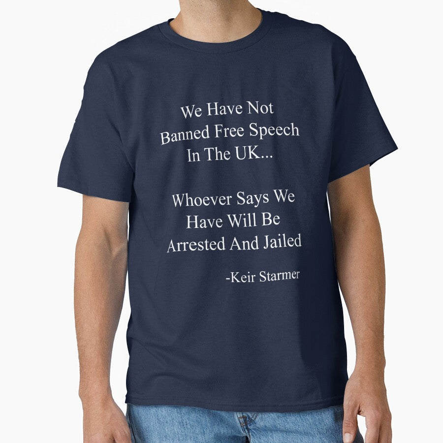 UK Free Speech Parody T Shirt | Funny Political Satire Starmer Joke Quote by UrbanKangaroo
