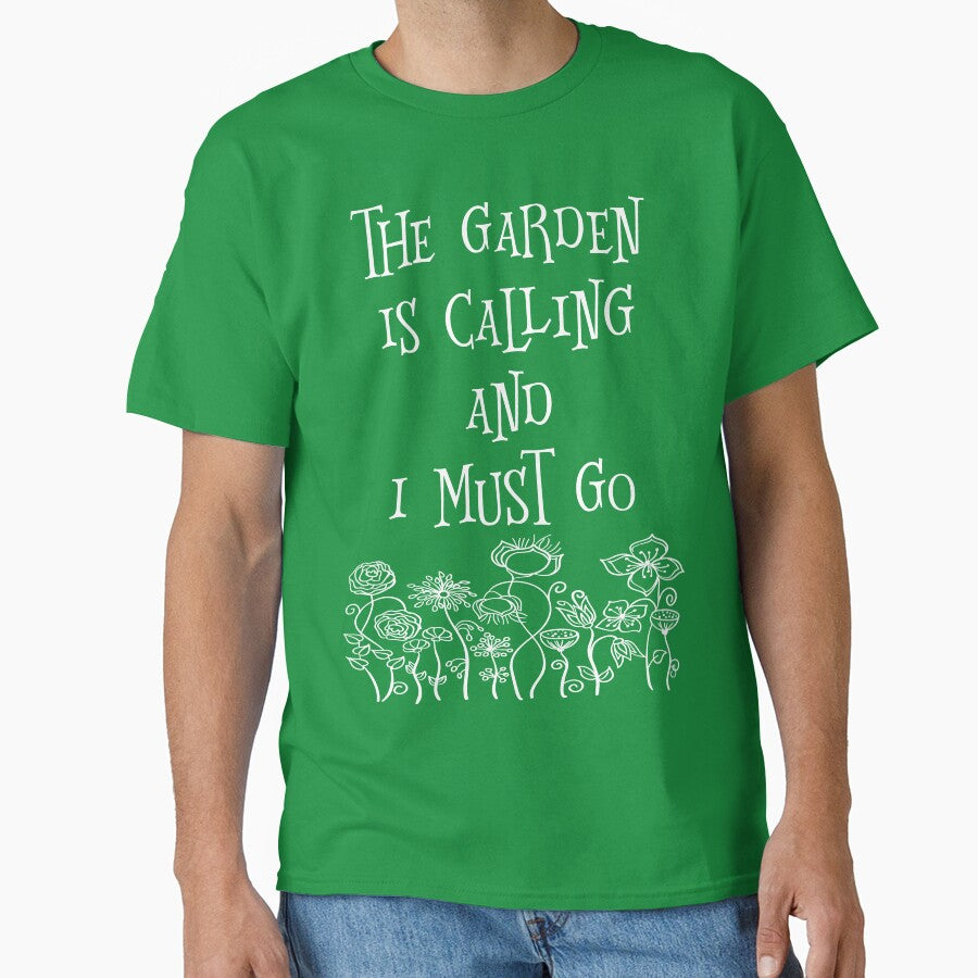 The Garden Is Calling And I Must Go T Shirt by bitsnbobs