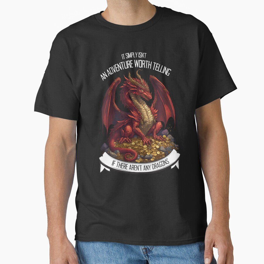 It Simply Isnt an Adventure Worth Telling If There Arent Any Dragons - Red Dragon - Fantasy by Fenay Designs