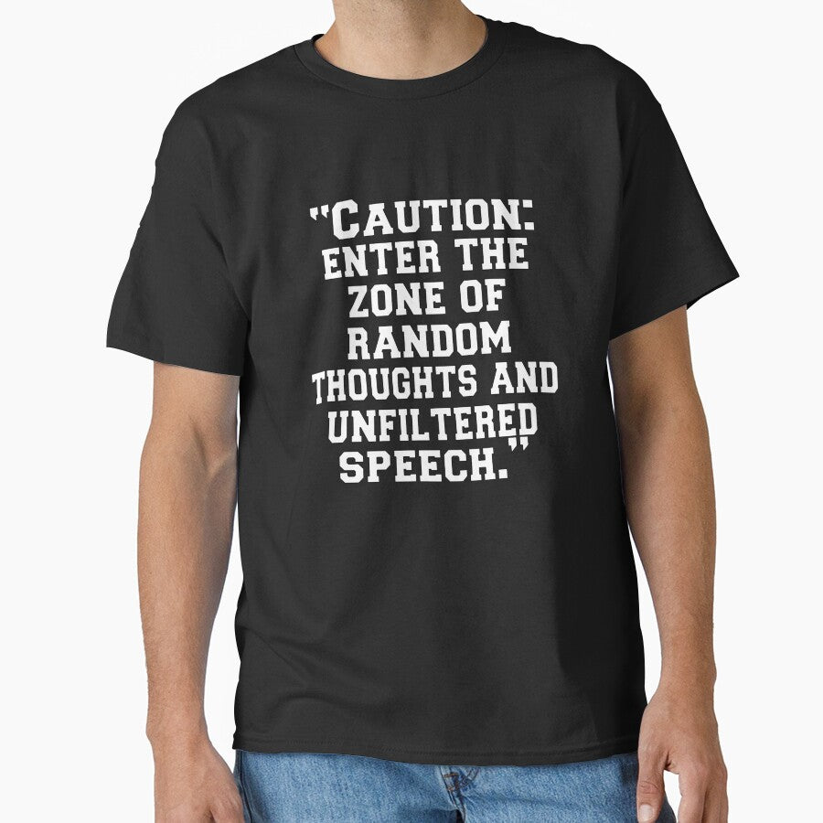 Funny Sarcastic Humor “Caution: Enter The Zone Of Random Thoughts And Unfiltered Speech by fantasticdesign