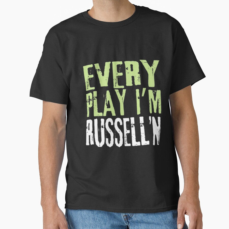 Every Play I'M Russelln Funny Playful Design by JohnwDoArts
