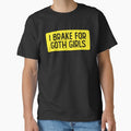 I Brake For Goth Girls Cool Bumper by Sour Soul