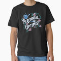 Perennial Optimist by Pretty Strange Goods