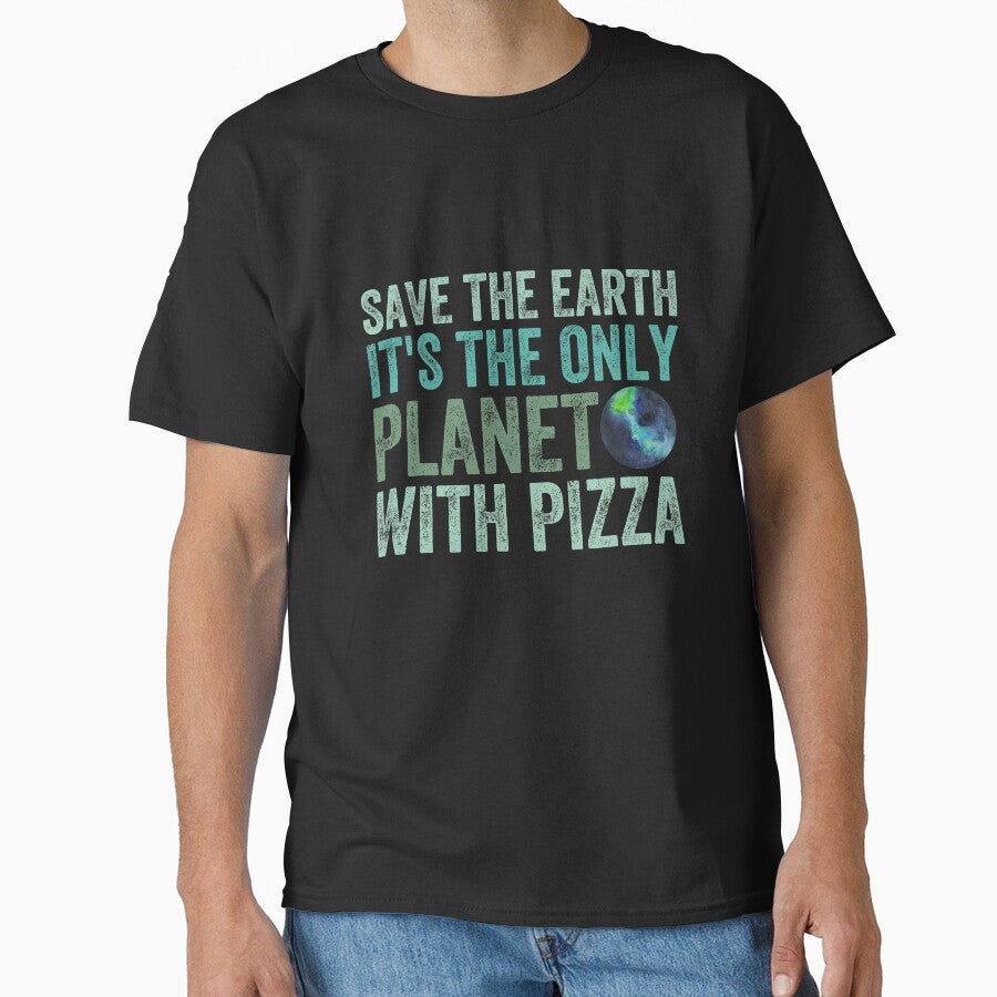 Save the Earth it's the only planet with pizza by Happy-PrintZ