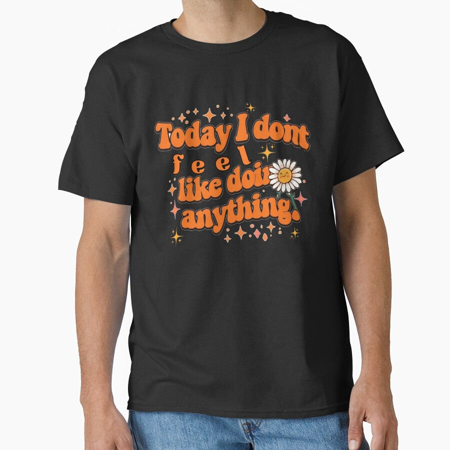 Today I don't feel like doing anything by Stefrait-7