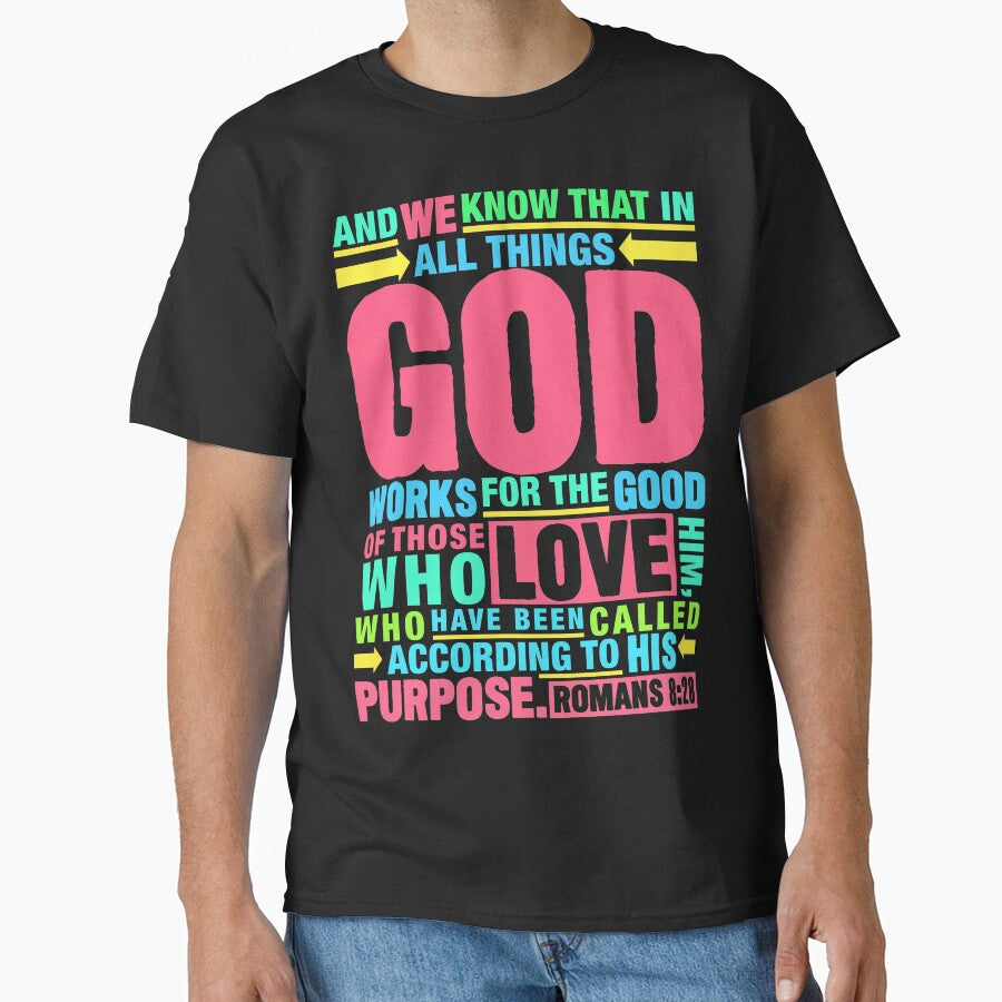 Romans 8:28 All Things God Works For The Good Of Those Who Love Him by plushism
