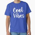 Cool Vibes Shirt by RelaxingVibes