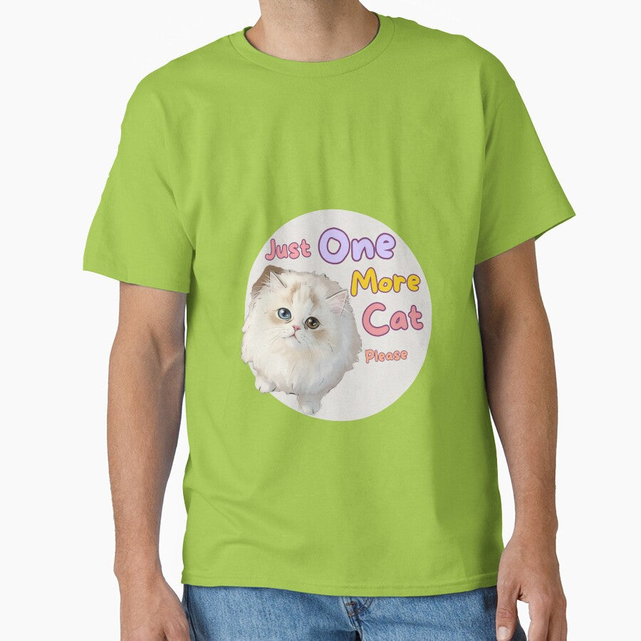 Just One More Cat please| Cute Cat Lover Design by CuteVibesStudio