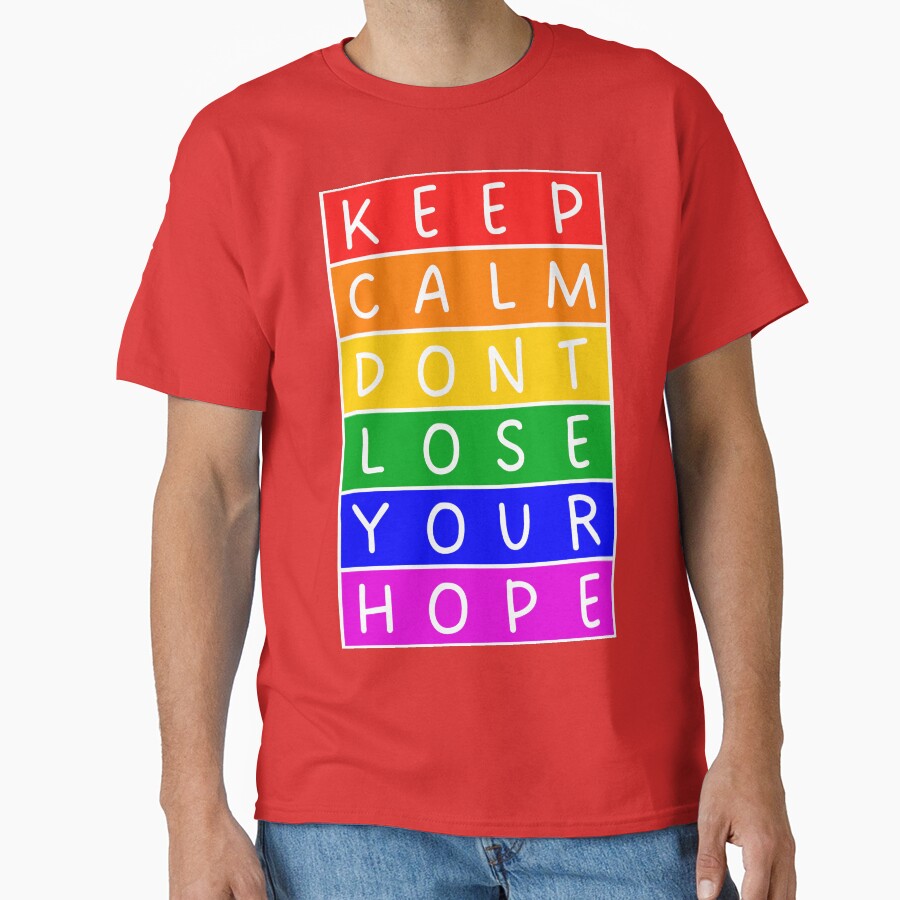 Keep calm. Don't lose your hope  - Rainbow by RainbowWordLand