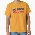 Be Nice You Jerk by ivotee