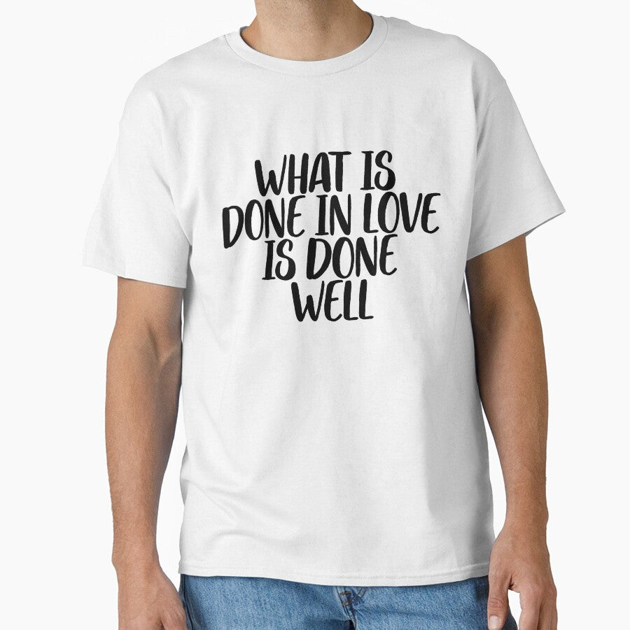 What Done In Love Is Well ~ Motivation Mantra by StrangeStreet