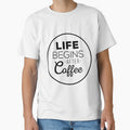 Life Begins After Coffee T-Shirt for Men and Women by AllStarMerch