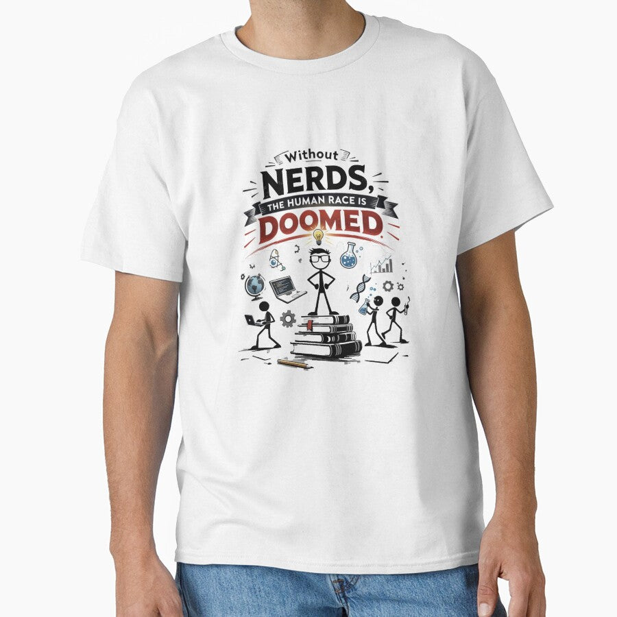 Without Nerds The Human Race Is Doomed Stick Man On Podium by WithoutTheNerds