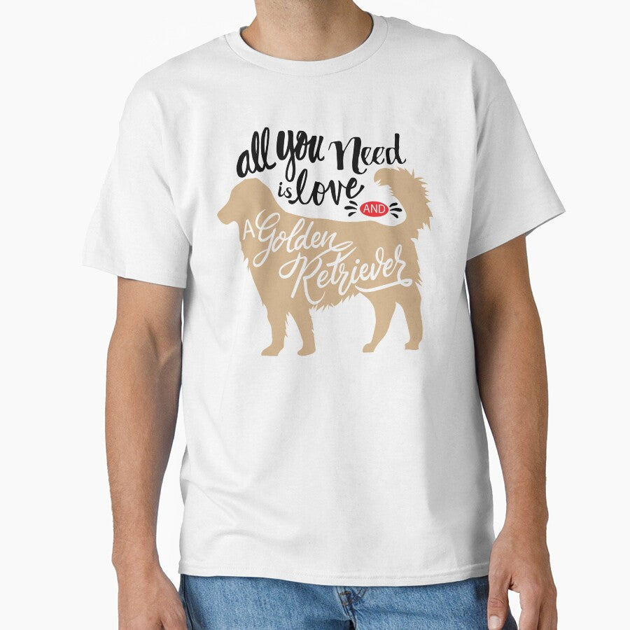 Dog quote, All you need is love and a golden retriever by 397HOUSE Your happy time