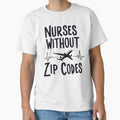 Nurses Without Zip Codes by PerkzPrints