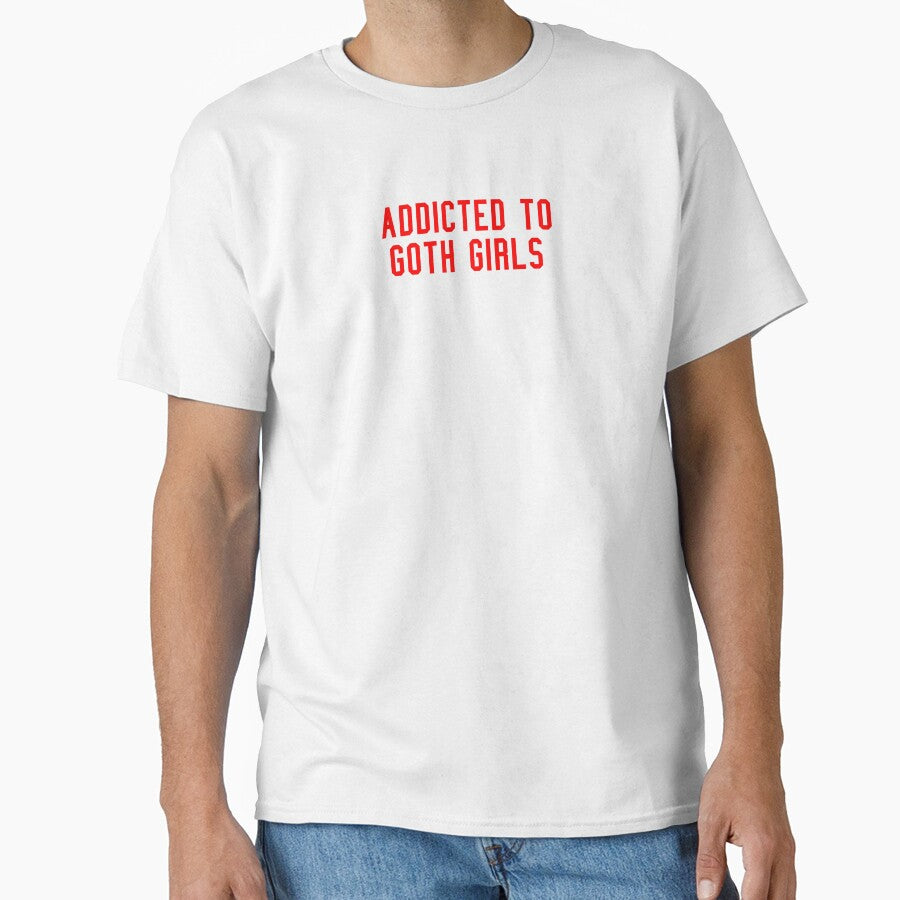 Addicted To Goth Girls by RockFireMerch