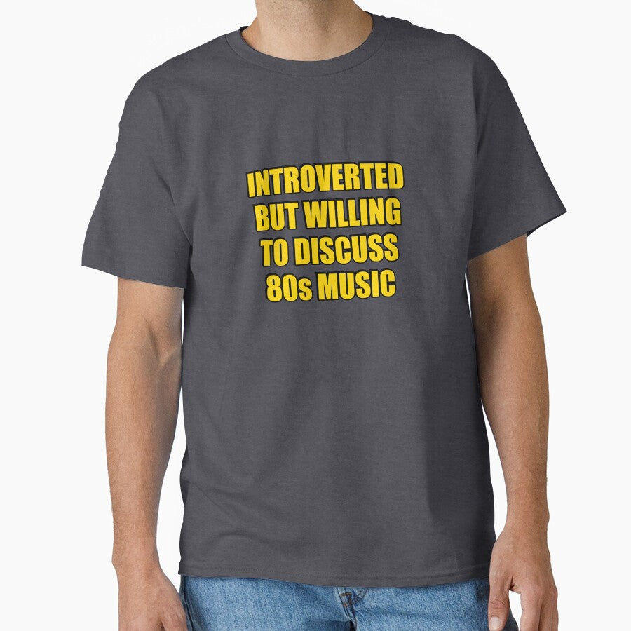 Introverted But Willing To Discuss 80s Music by Inspirationmotivation