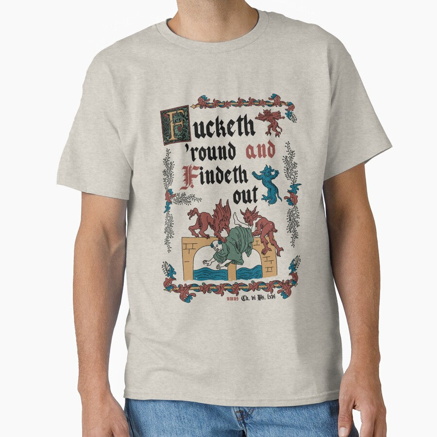 F*ck Around and Find Out Medieval Style - funny retro vintage English history by Nemons