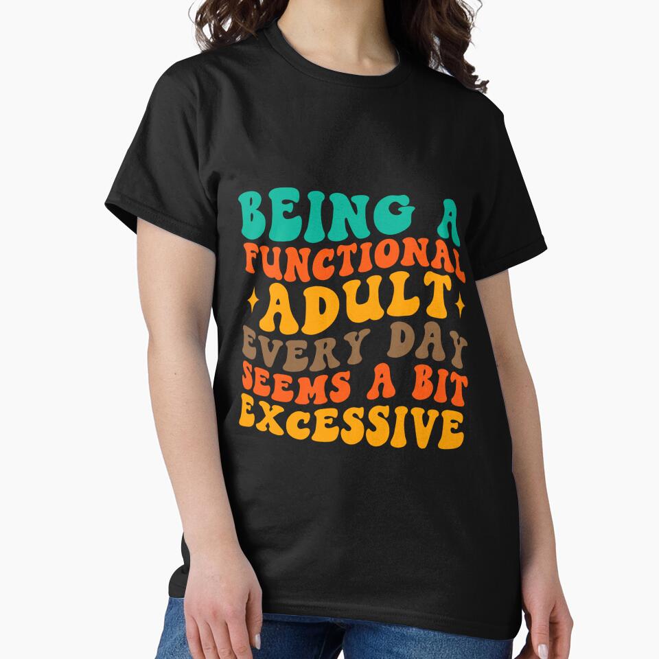 Being a functional adult every day seems a bit excessive by metacollection